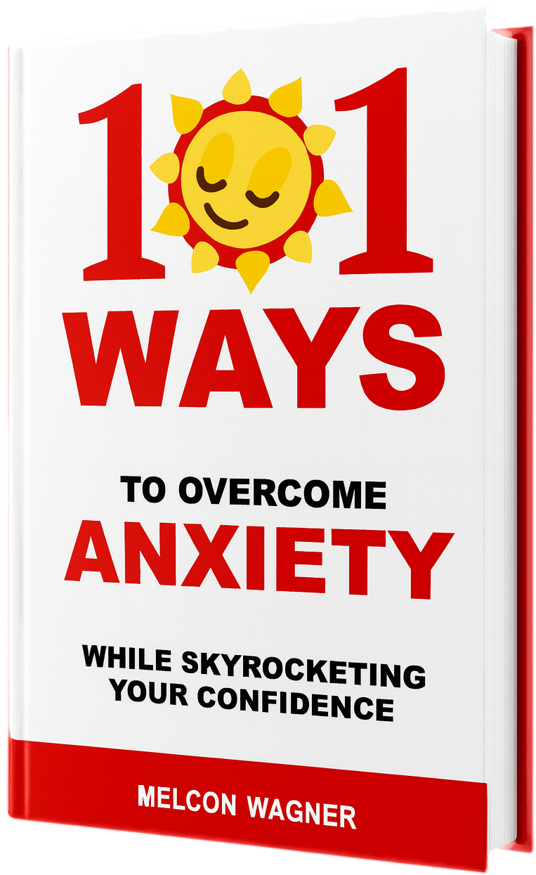 101 Ways to Overcome Anxiety While Skyrocketing Your Confidence